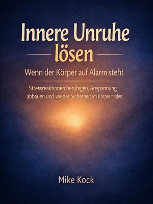 cover image of Innere Unruhe lösen – Wenn der Körper auf Alarm steht